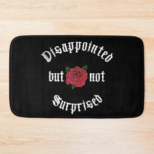 Item preview, Disappointed but not surprised designed and sold by YerrouDesing.