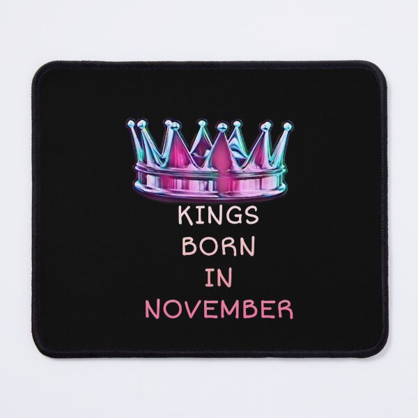 Item preview, Kings born in November gift designed and sold by salahnewdesign.
