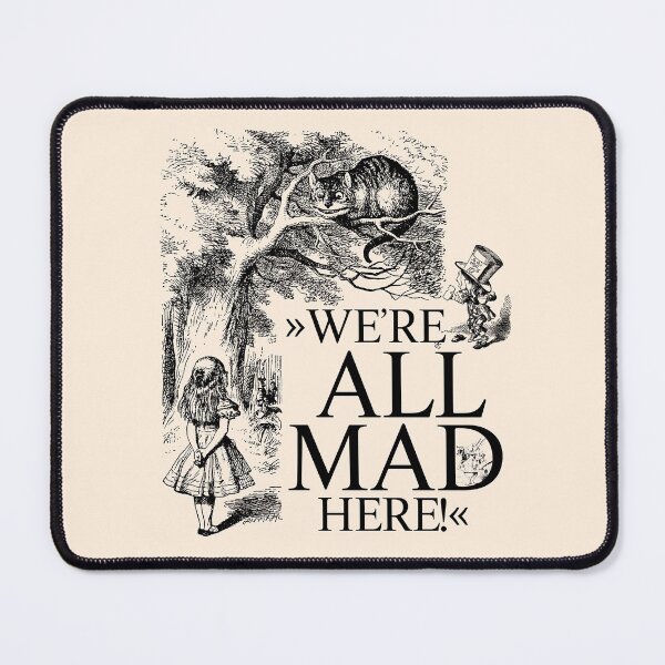 Item preview, Alice in Wonderland We're all mad here designed and sold by claudiatoman.
