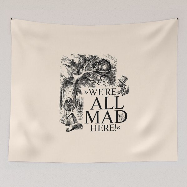Item preview, Alice in Wonderland We're all mad here designed and sold by claudiatoman.