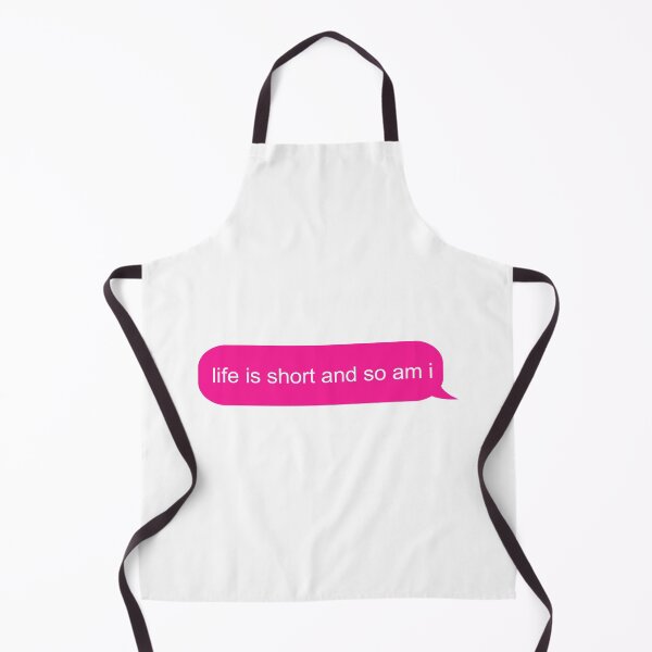 Item preview, Life is short and so am i text message designed and sold by ind3finite.