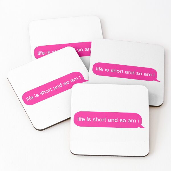 Item preview, Life is short and so am i text message designed and sold by ind3finite.