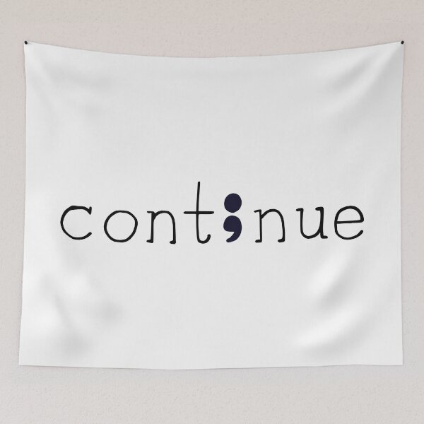 Item preview, Continue Semicolon Design designed and sold by RinozaRose.
