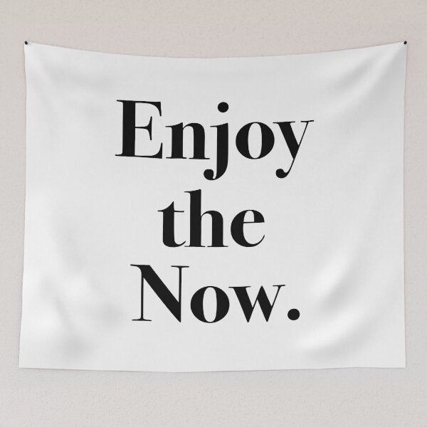 Item preview, Enjoy the Now.  designed and sold by corbrand.