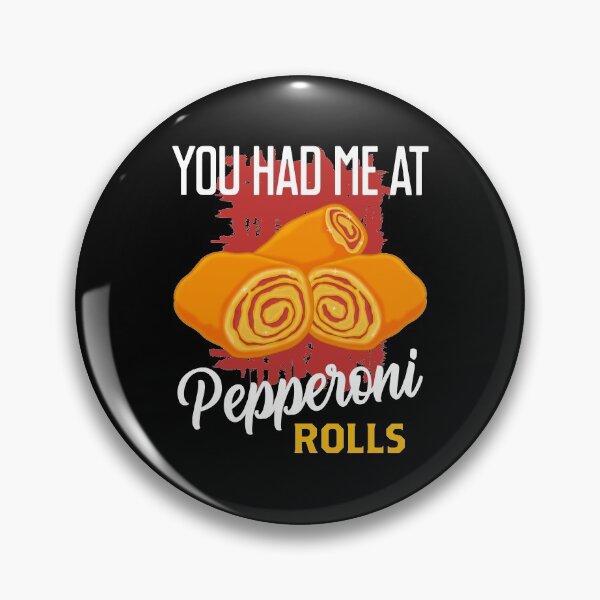 Item preview, West Virginia Pride You Had Me At Pepperoni Rolls graphic designed and sold by jakehughes2015.