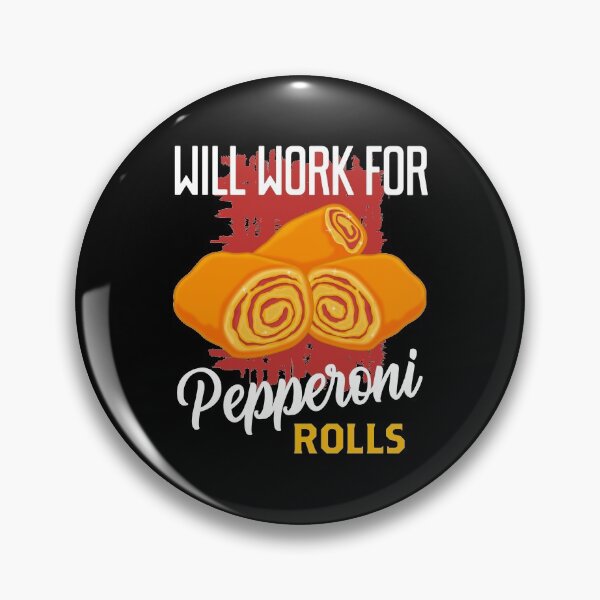 Item preview, West Virginia Food Pride Will Work For Pepperoni Rolls print designed and sold by jakehughes2015.