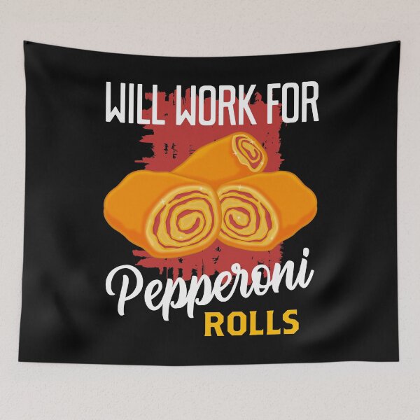 Item preview, West Virginia Food Pride Will Work For Pepperoni Rolls print designed and sold by jakehughes2015.