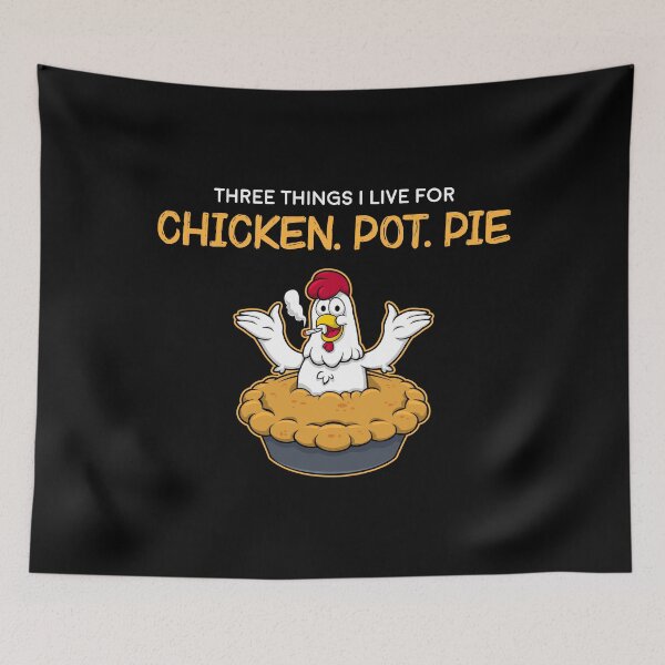Item preview, Funny Three Things Chicken Pot Pie American Food graphic designed and sold by jakehughes2015.