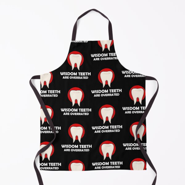 Item preview, Wisdom Teeth Are Overrated Dental Surgery Tooth Quote design designed and sold by jakehughes2015.
