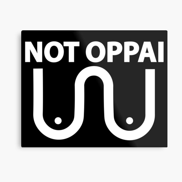 Not Oppai One Punch Man Metal Print