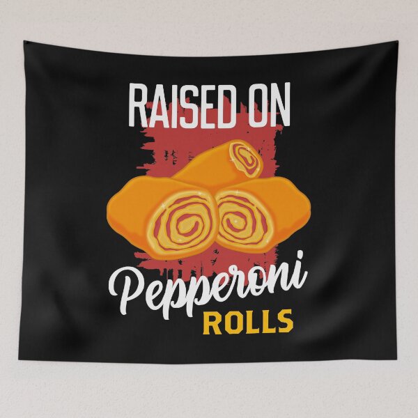 Item preview, West Virginia Pride Raised On Pepperoni Rolls product designed and sold by jakehughes2015.