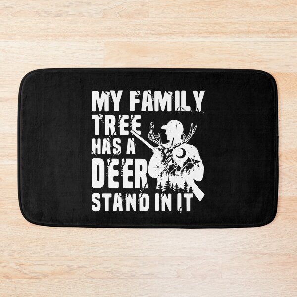 Item preview, My Family Tree Has A Deer Stand In It Buck Hunting Hunter designed and sold by Dressed For  Duty.