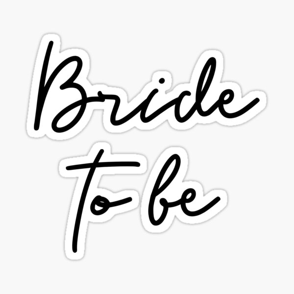 Bride to be Comic (Graphic) Sticker for Sale by Allyoudois