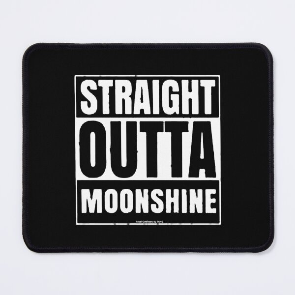 Item preview, Straight Outta Moonshine designed and sold by TGNGcville.