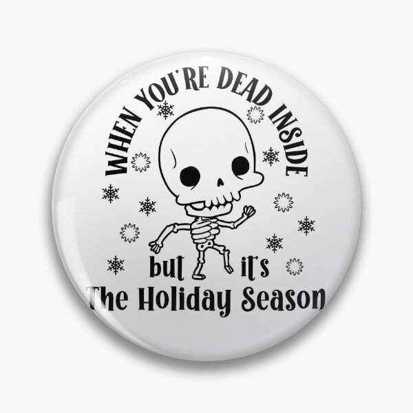 Item preview, When You’re Dead Inside But It’s The Holiday Season designed and sold by miraipa.