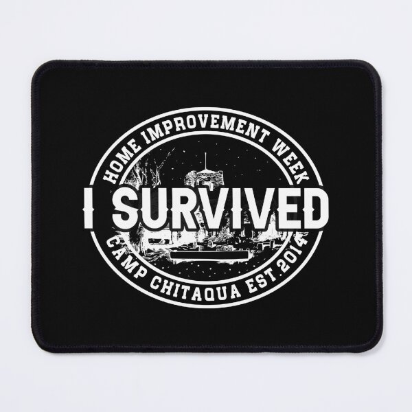 Item preview, I Survived Home Improvement Week Funny Camping designed and sold by Unicorny-Design.
