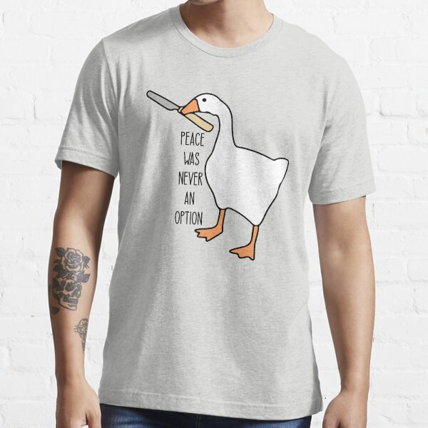 Peace Was Never An Option Goose Essential T-Shirt