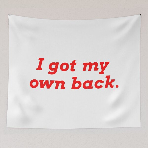Item preview, I got my own back positivity individuality special quote designed and sold by Morgan T Park.