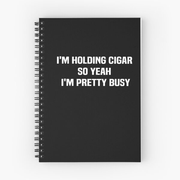Item preview, i'm holding cigar so yeah I'm pretty busy designed and sold by melshirt-shop.