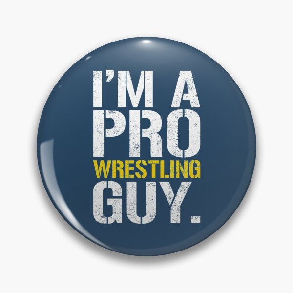 Item preview, Im a Pro Wrestling Guy designed and sold by PrintTypes.