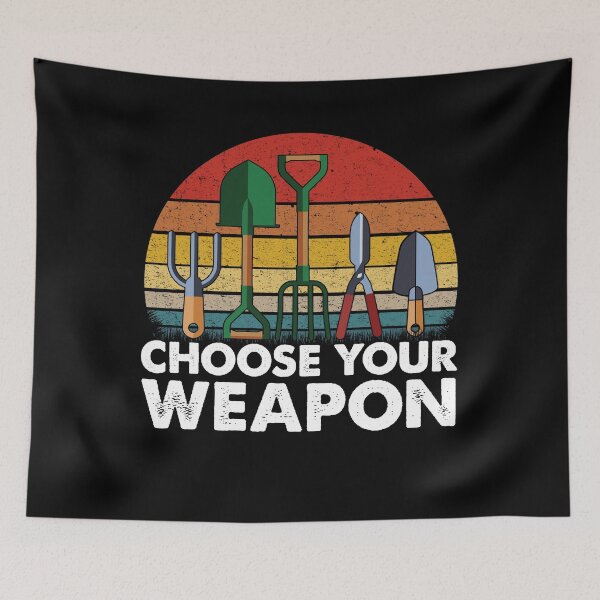 Item preview, Choose your weapon Gardening designed and sold by mahamodulrony.