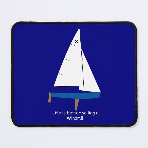 Item preview, Windmill Sailboat - Life is Better Sailing a Windmill designed and sold by CHBB.