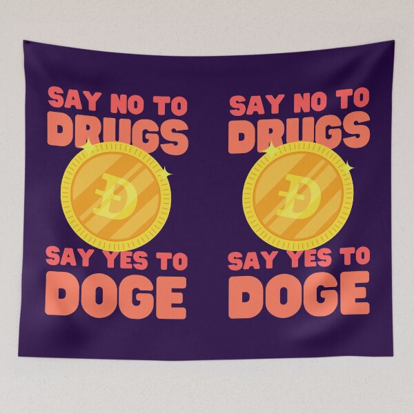 Item preview, Say No to drugs Say Yes to Doge designed and sold by Keep Smiling.