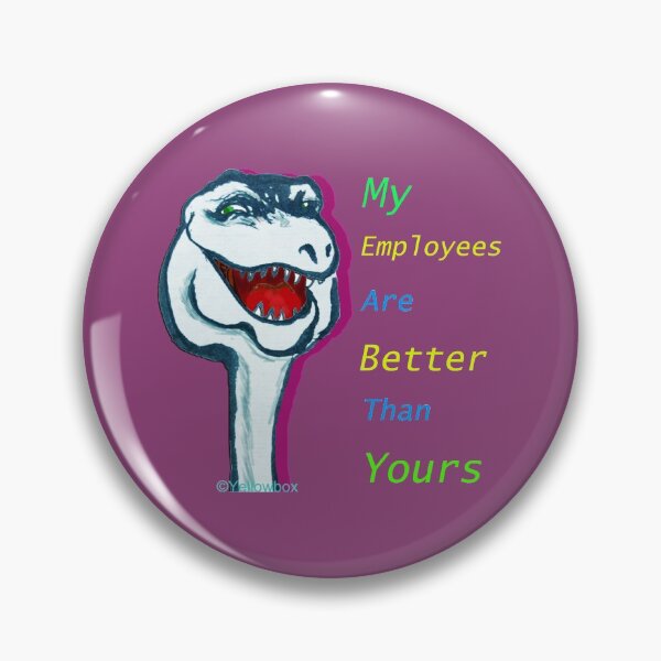 Item preview, Proud Boss My Employees Are Better Than Yours  - Yellowbox ink painting designed and sold by twyellowbox.