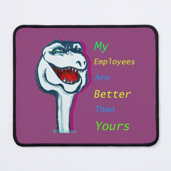 Item preview, Proud Boss My Employees Are Better Than Yours  - Yellowbox ink painting designed and sold by twyellowbox.