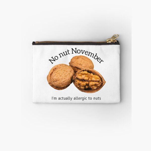 Item preview, Allergic to nut November meme- Funny designed and sold by Anxatzi.