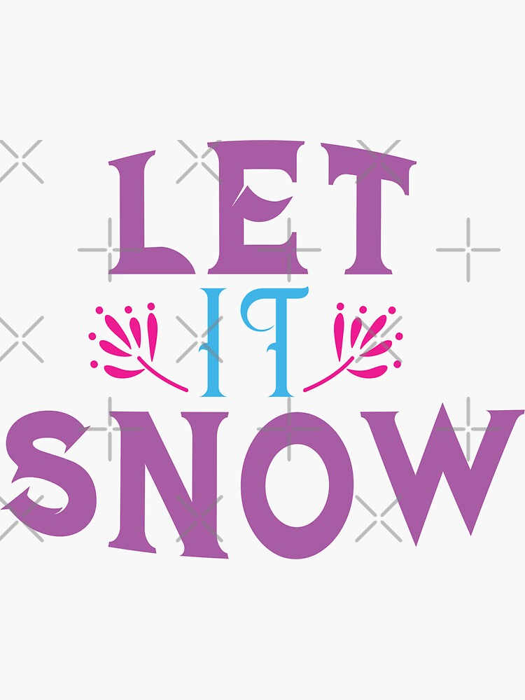 Let It Snow funny memes, funny quotes