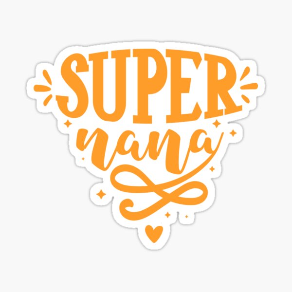 Citation de Super Nana Sticker