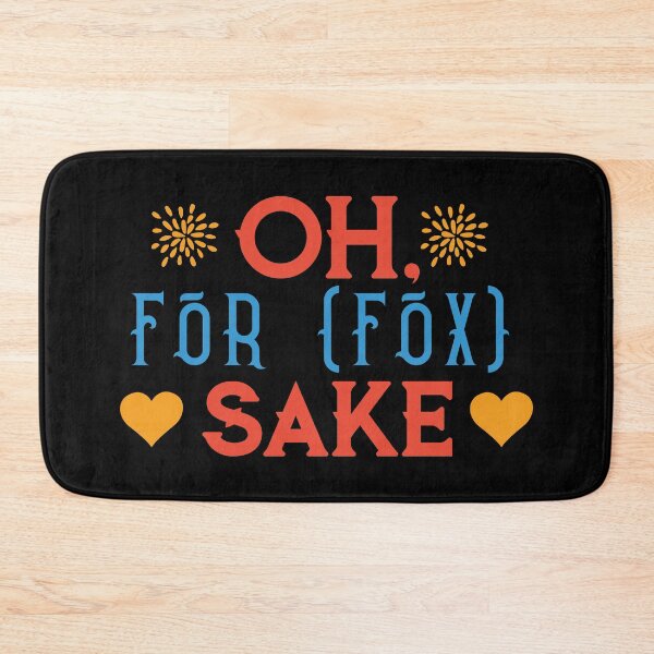 Item preview, OH For Fox Sake - funny memes, funny quotes designed and sold by Delandor.