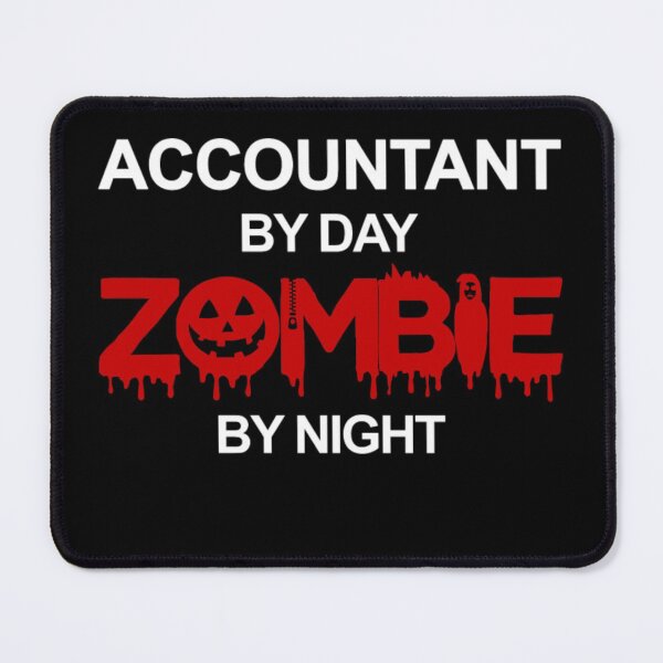 Item preview, Accountant by day zombie designed and sold by aryagiri.