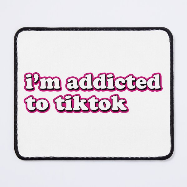 Item preview, I’m Addicted to TikTok designed and sold by maniacfitness.
