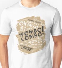 WOMBO COMBO!!! Unisex T-Shirt
