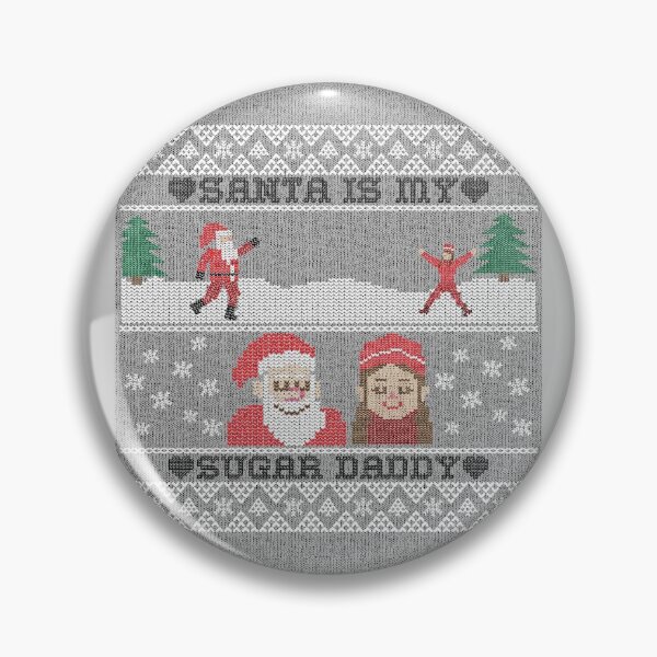 Item preview, Santa Is My Sugar Daddy designed and sold by LKDesigns24.