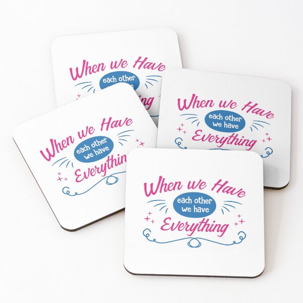 Item preview, When We Have Each Other We Have Everything - love quotes, love meme designed and sold by Delandor.