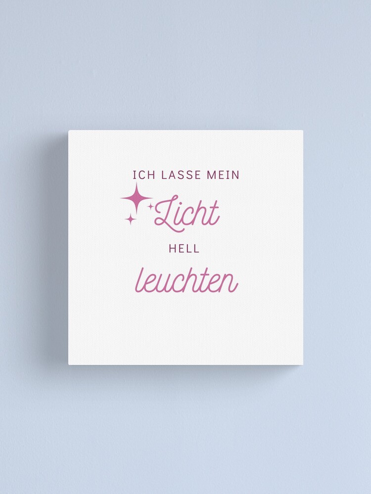 Alternative Ansicht von Ich lasse mein Licht hell leuchten - Seelenschimmer Leinwanddruck