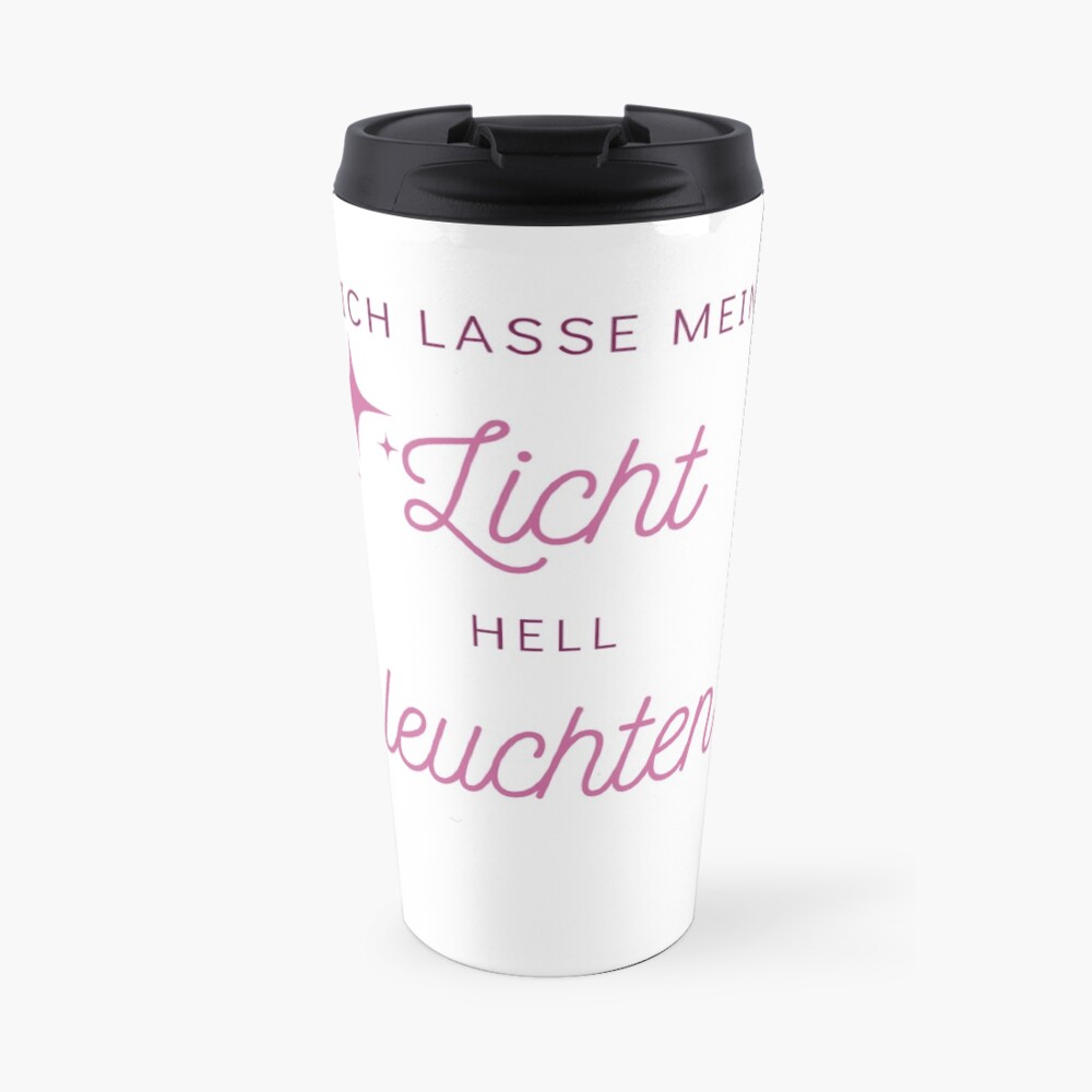 Ich lasse mein Licht hell leuchten - Seelenschimmer Kaffee-Thermobecher