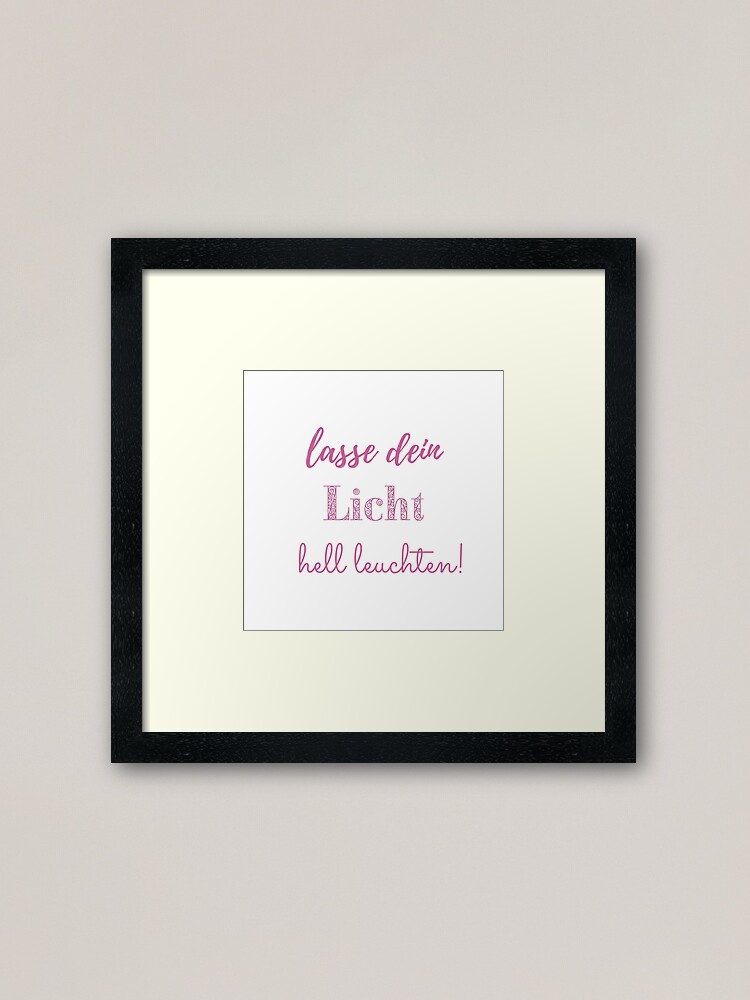 Alternative Ansicht von Lasse dein Licht hell leuchten - Seelenschimmer Gerahmter Kunstdruck