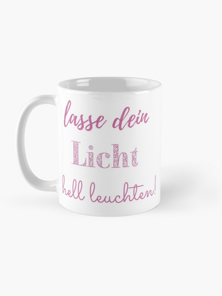 Alternative Ansicht von Lasse dein Licht hell leuchten - Seelenschimmer Tasse