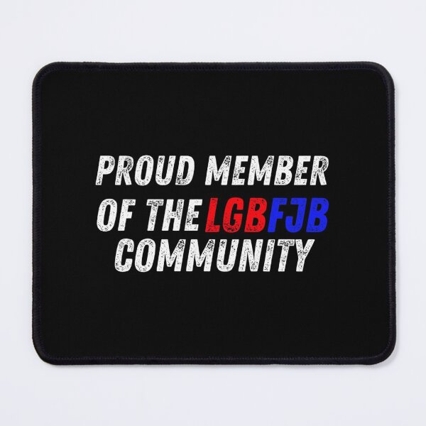 Item preview, Proud member of the lgbfjb community| Perfect Gift designed and sold by shastaanna.