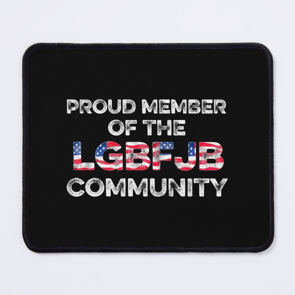 Item preview, Proud member of the lgbfjb community| Perfect Gift designed and sold by shastaanna.
