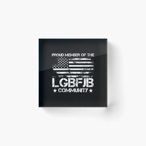Item preview, Proud Member Of LGBFJB Community US FLAG | Perfect Gift designed and sold by shastaanna.