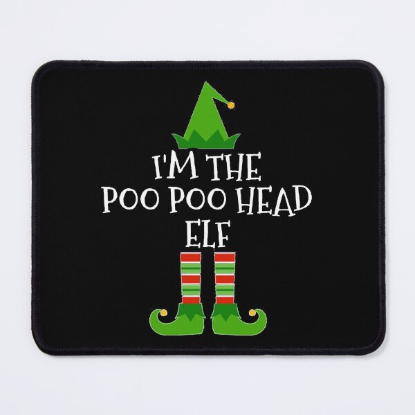 Item preview, I'm The Poo Poo Head Elf Matching Family Christmas graphic designed and sold by TopRatedDesigns.