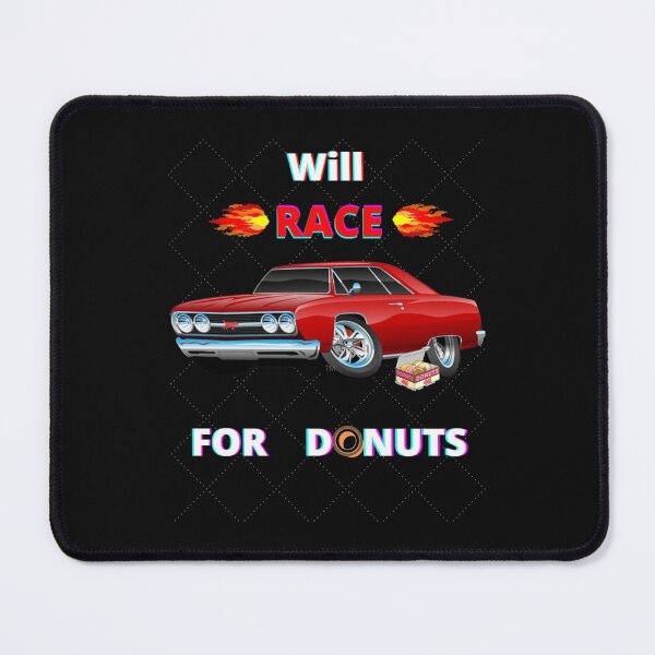 Item preview, Will Race for Donuts designed and sold by Thesmoking.