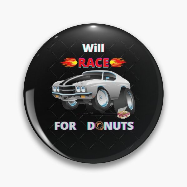 Item preview, Will Race for Donuts designed and sold by Thesmoking.