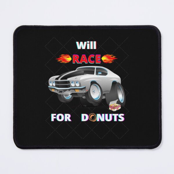 Item preview, Will Race for Donuts designed and sold by Thesmoking.