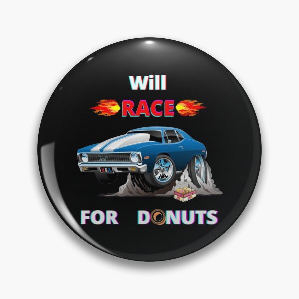 Item preview, Will Race for Donuts designed and sold by Thesmoking.